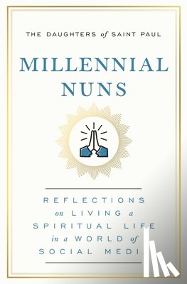 Paul, The Daughters of Saint - Millennial Nuns