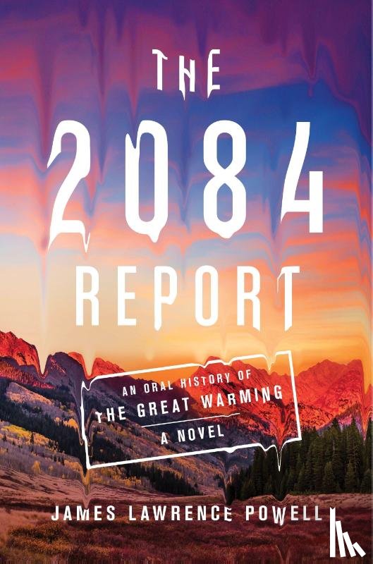 Powell, James Lawrence - The 2084 Report