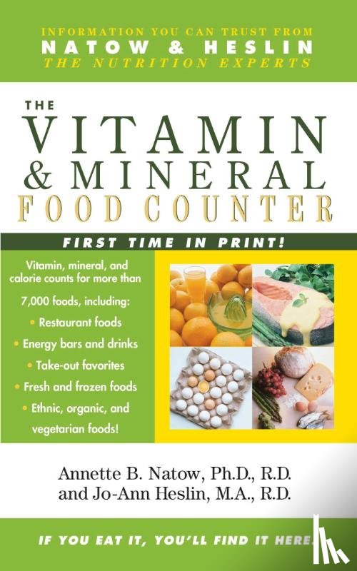 Natow, Annette B., Heslin, Jo-Ann - Vitamin and Mineral Food Counter