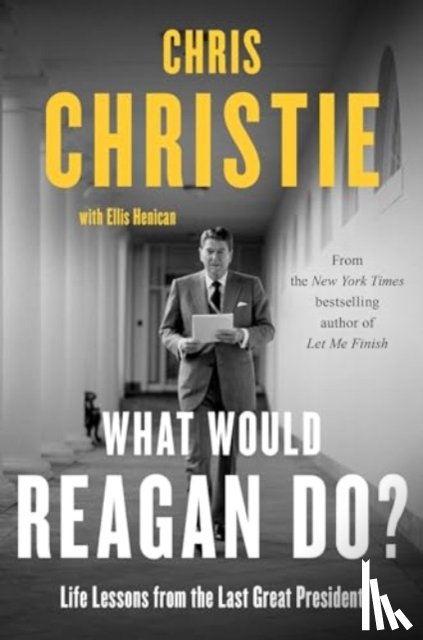 Christie, Chris - What Would Reagan Do?