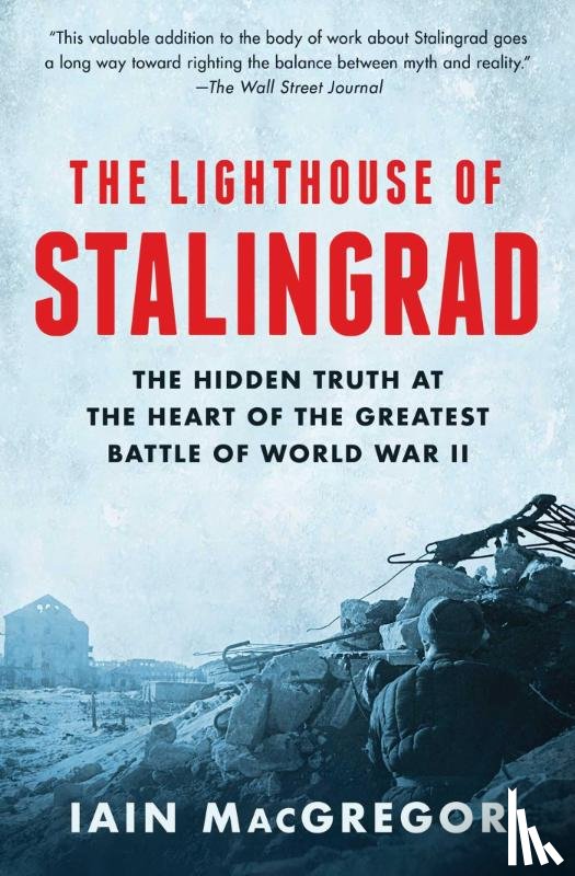 Macgregor, Iain - Macgregor, I: Lighthouse of Stalingrad