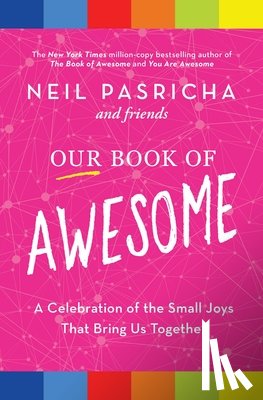 Pasricha, Neil - Our Book of Awesome