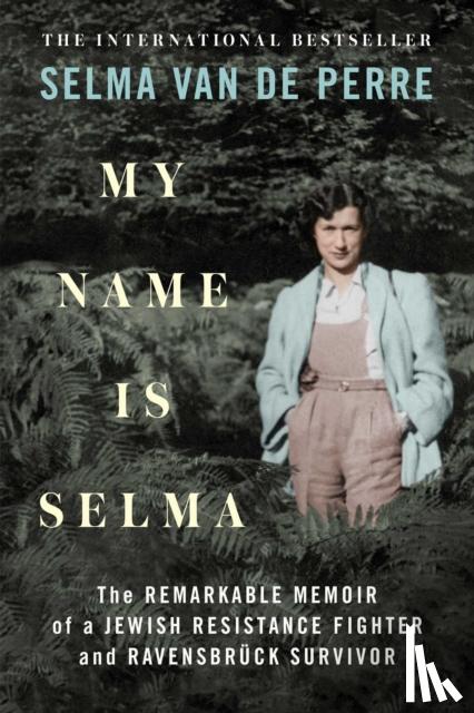 Perre, Selma van de - My Name Is Selma