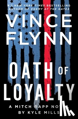 Flynn, Vince, Mills, Kyle - Oath of Loyalty