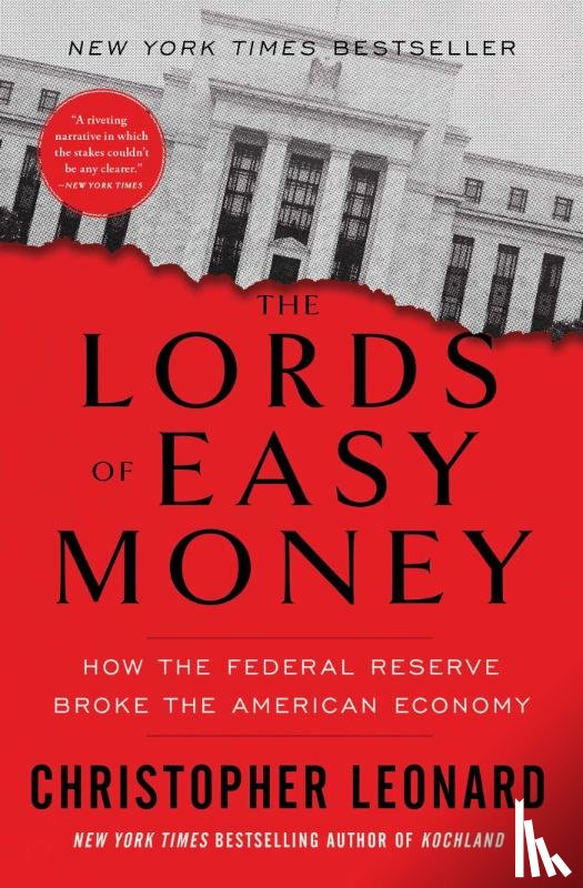 Leonard, Christopher - The Lords of Easy Money
