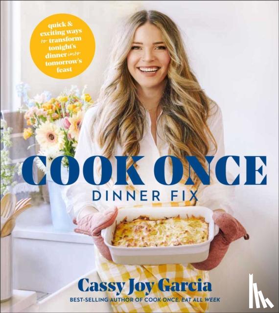 Garcia, Cassy Joy - Cook Once Dinner Fix