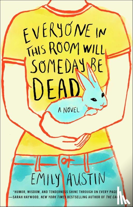 Austin, Emily - Austin, E: Everyone in This Room Will Someday Be Dead