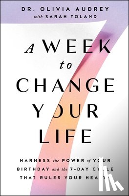 Audrey, Dr Olivia - A Week to Change Your Life
