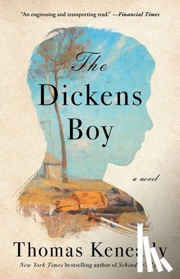 Keneally, Thomas - The Dickens Boy
