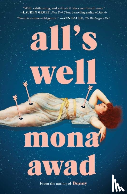 Awad, Mona - All's Well
