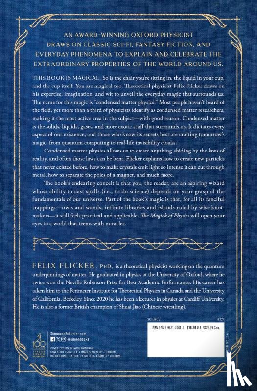 Flicker, Felix - The Magick of Physics: Uncovering the Fantastical Phenomena in Everyday Life
