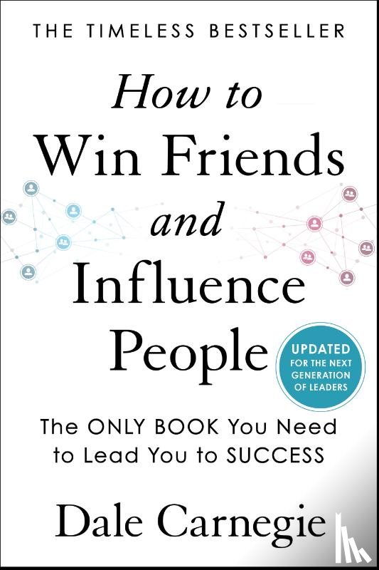 Carnegie, Dale - How to Win Friends and Influence People
