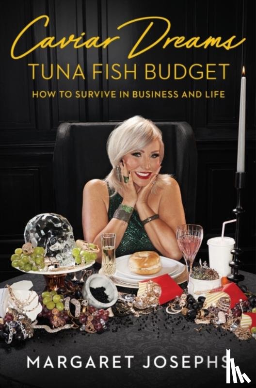 Josephs, Margaret - Caviar Dreams, Tuna Fish Budget