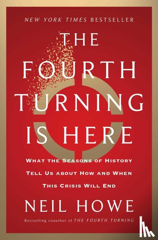 Howe, Neil - The Fourth Turning Is Here