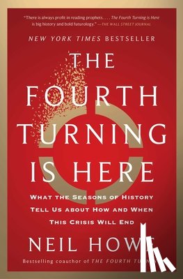Howe, Neil - The Fourth Turning Is Here