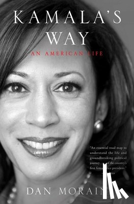 Morain, Dan - Kamala's Way