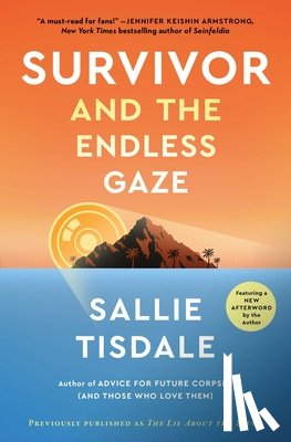Tisdale, Sallie - Survivor and the Endless Gaze