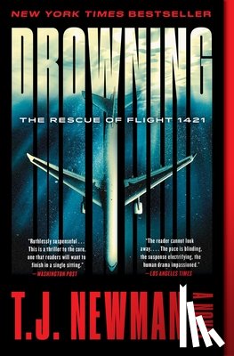 Newman, T. J. - Drowning: The Rescue of Flight 1421 (a Novel)