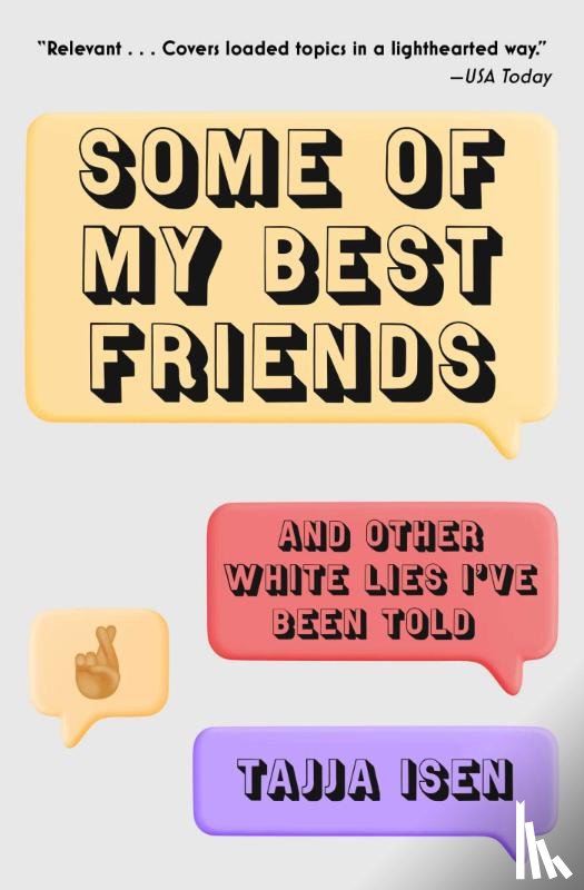 Isen, Tajja - Isen, T: Some of My Best Friends