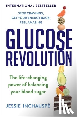Inchauspe, Jessie - Inchauspe, J: Glucose Revolution