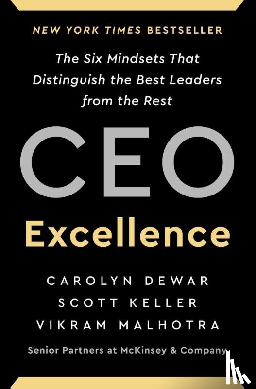 Dewar, Carolyn, Keller, Scott, Malhotra, Vikram - Dewar, C: CEO Excellence