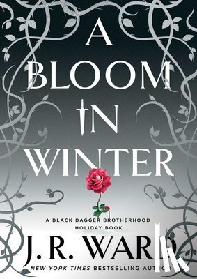 Ward, J.R. - A Bloom in Winter