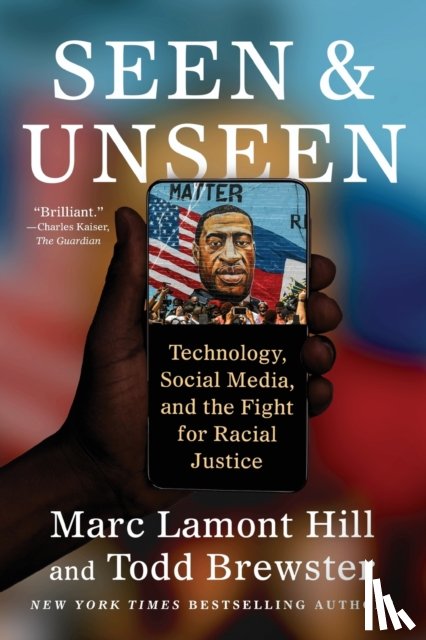 Hill, Marc Lamont, Brewster, Todd - Seen and Unseen