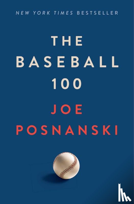Posnanski, Joe - The Baseball 100