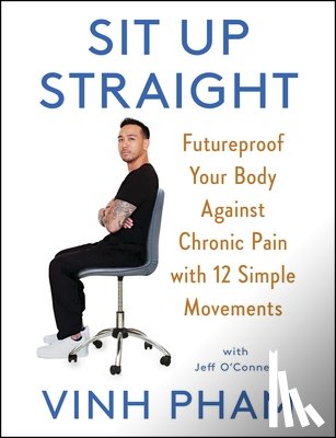 Pham, Vinh, O'Connell, Jeff - Sit Up Straight