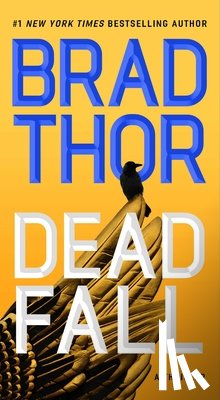 Thor, Brad - Dead Fall: A Thriller