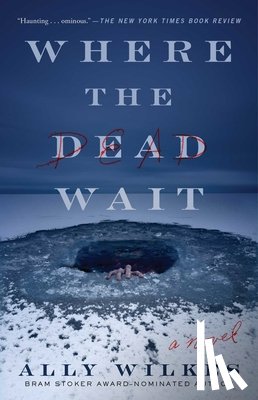Wilkes, Ally - Where the Dead Wait