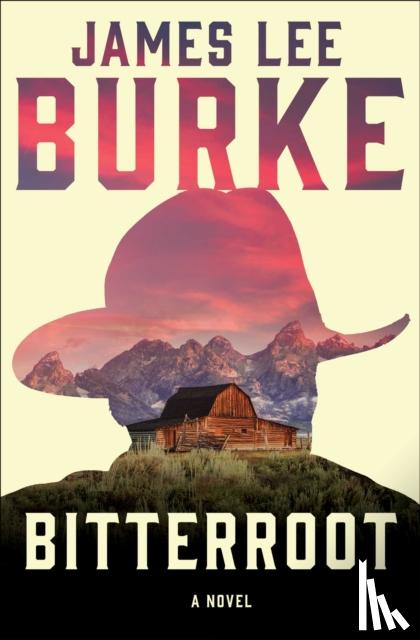Burke, James Lee - Bitterroot