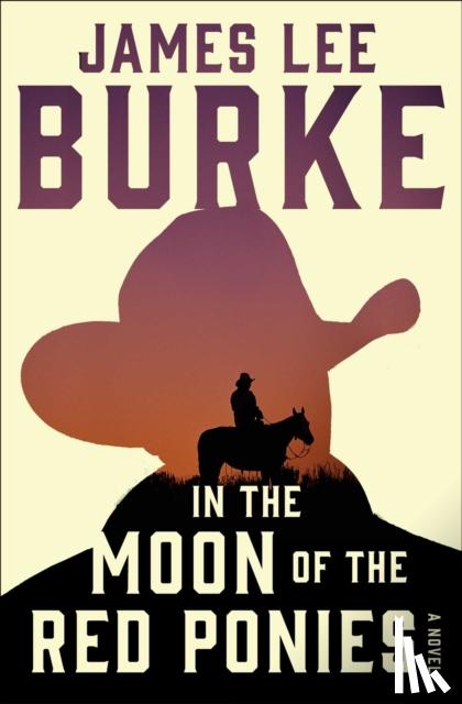 Burke, James Lee - In the Moon of Red Ponies