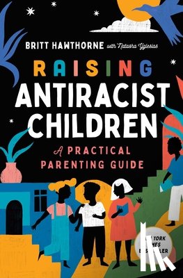 Hawthorne, Britt - Raising Antiracist Children