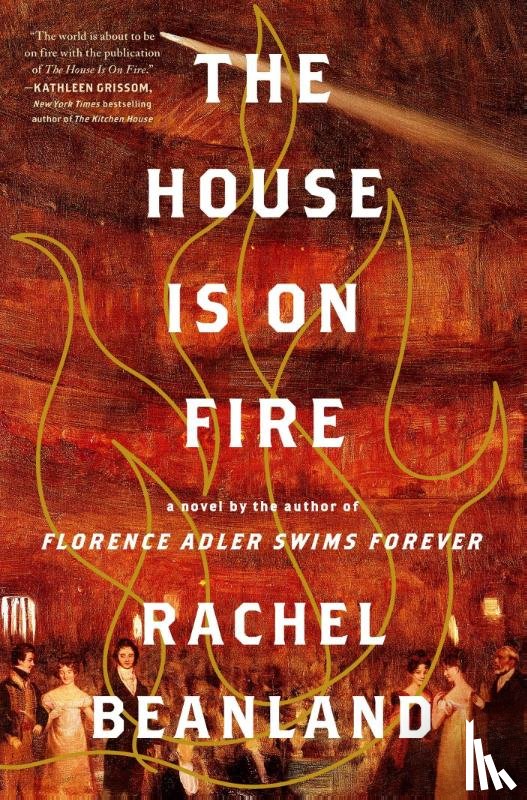 Beanland, Rachel - The House Is on Fire