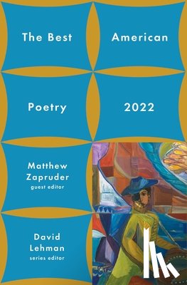 Lehman, David, Zapruder, Matthew - The Best American Poetry 2022
