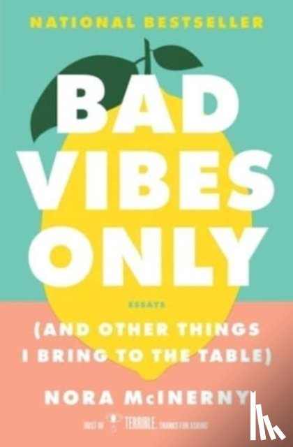 McInerny, Nora - Bad Vibes Only