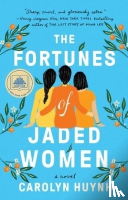 Huynh, Carolyn - The Fortunes of Jaded Women