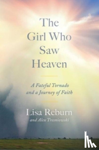 Reburn, Lisa - Girl Who Saw Heaven