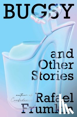 Frumkin, Rafael - Bugsy & Other Stories