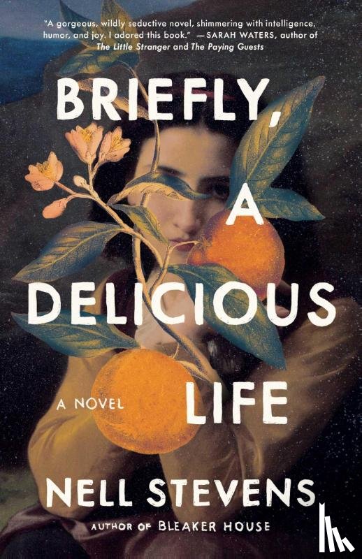 Stevens, Nell - Briefly, A Delicious Life