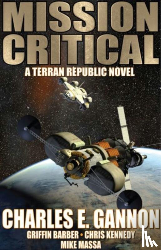 Gannon, Charles E., Barber, Griffin, Massa, Mike, Kennedy, Chris - Mission Critical