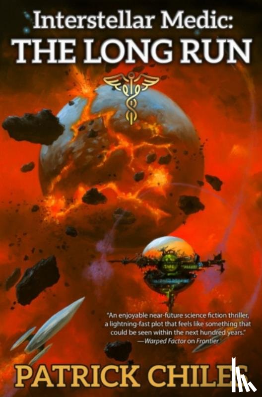 Chiles, Patrick - Interstellar Medic: The Long Run