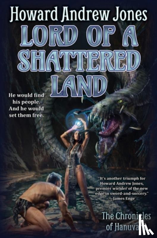 Jones, Howard Andrew - Lord of a Shattered Land