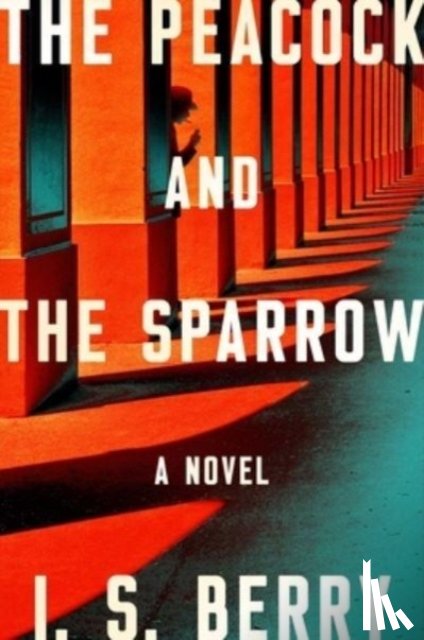 Berry, I. S. - The Peacock and the Sparrow
