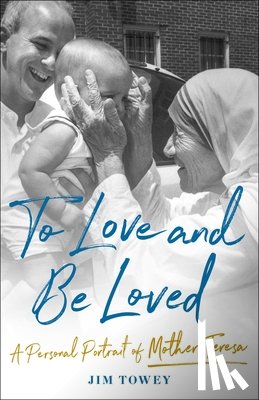 Towey, Jim - To Love and Be Loved