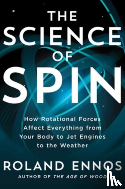 Ennos, Roland - Science of Spin