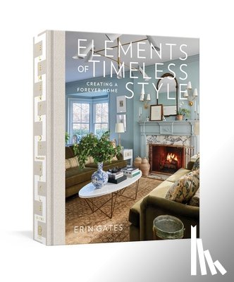 Gates, Erin - Elements of Timeless Style
