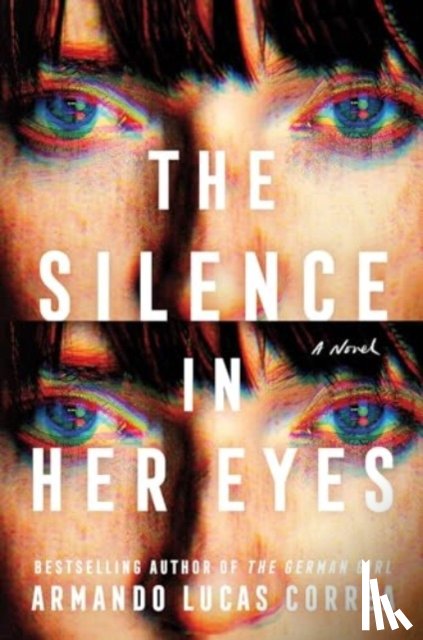 Correa, Armando Lucas - The Silence in Her Eyes