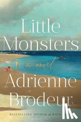 Brodeur, Adrienne - Little Monsters